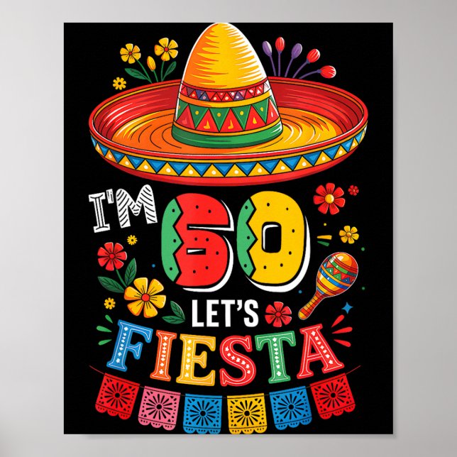 60 years old let's fiesta 60th birthday mexico 5 poster (Front)