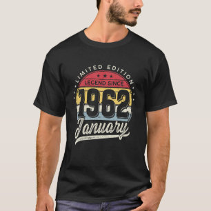 60 Years Old Limited Edition Legend Since 1962 Jan T-Shirt