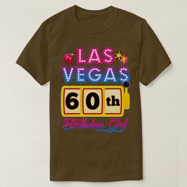 60 Years Old Vegas Girls Trip Vegas 60th Birthday  T-Shirt (Design Front)