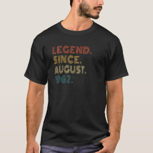 60 Yrs Old Vintage Legend Since August 1962 60th B T-Shirt