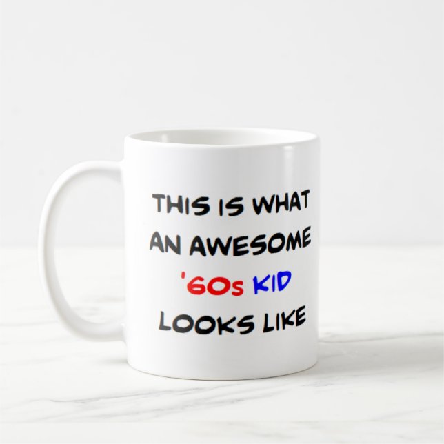 60s kid, awesome coffee mug (Left)