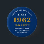 60th Birthday 1962 Elegant Gold Blue 6 Cm Round Badge<br><div class="desc">A wonderful birthday gold design on button for that special celebration. Easily customise the text using the template provided. Part of the setting standards range of birthday supplies.</div>