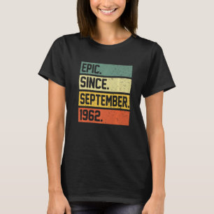 60th Birthday 60 Year Old Epic Since September 19 T-Shirt