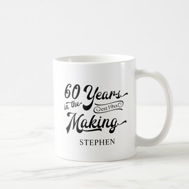 60th Birthday 60 YEARS IN THE MAKING Personalised Coffee Mug (Right)