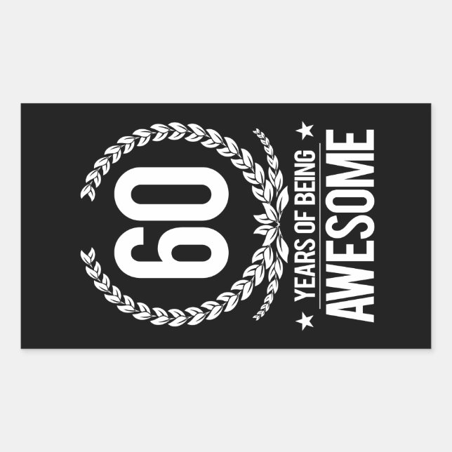 60th Birthday (60 Years Of Being Awesome) Rectangular Sticker (Front)