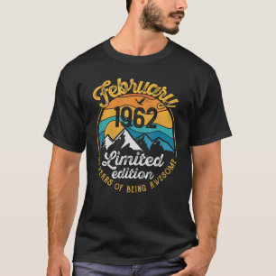60th Birthday 60 Years Old Awesome Since February T-Shirt