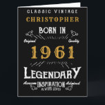 60th Birthday Add Name Born 1961 Legendary Large Card<br><div class="desc">Say Happy 60th Birthday for those born in 1961 Add your name large birthday greeting card. Edit the name and year plus the message inside with the template provided. A wonderful custom black birthday card with white and gold vintage style typography. This card is also available in a giant size...</div>