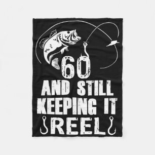 60th Birthday And Still Keeping It Reel Fishing Fleece Blanket