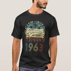 60th Birthday Awesome Since August 1963 60 Years T-Shirt