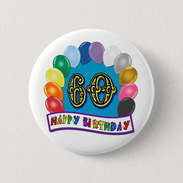 60th Birthday Balloons Happy Birthday Button (Front)