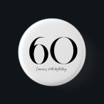 60th Birthday Black and White 3 Cm Round Badge<br><div class="desc">Customizable black and white 60th Birthday button. Celebrate your sixties! Make this button yours!</div>