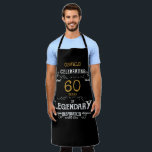 60th Birthday Black Gold Legendary Funny Apron<br><div class="desc">A personalised elegant wine bottle label that is easy to customise for that special birthday party occasion.</div>