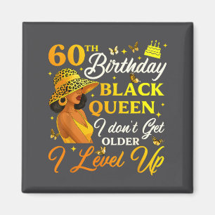 60th Birthday Black Queen Level Up Emwering For Wo Magnet