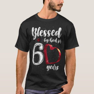 60th Birthday Blessed By God For 60 Years Birthday T-Shirt