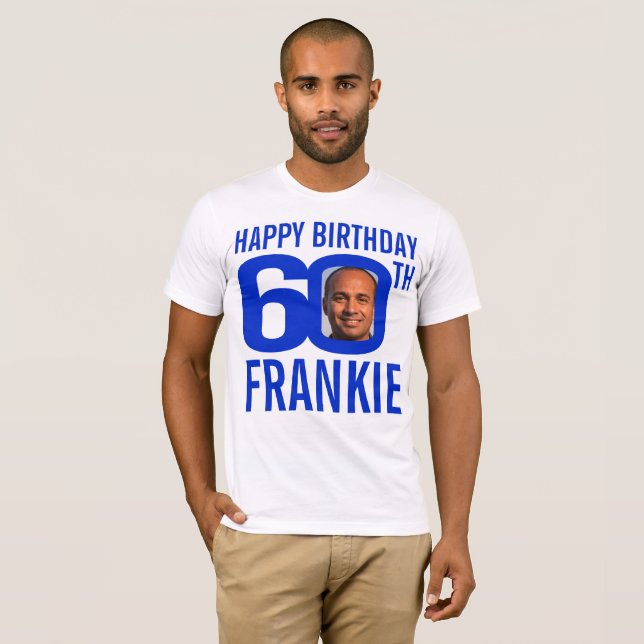 60th birthday blue custom name photo template T-Shirt (Front Full)