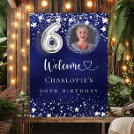 60th Birthday blue silver stars photo welcome Poster<br><div class="desc">A welcome sign for a 60th birthday party.  A navy blue background with elegant faux silver stars. The blue colour is uneven.  Personalise and add a photo,  name and text.  White letters.</div>