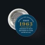 60th Birthday Born 1963 Add Name Blue Gold 3 Cm Round Badge<br><div class="desc">Personalized Birthday add your name and year badge. Edit the name and year with the template provided. A wonderful custom birthday party accessory. More gifts and party supplies available with the "setting standards" design in the store.</div>