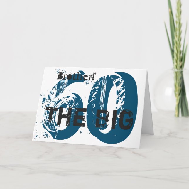60th Birthday, brother, blue, black, white. Card (Front)