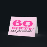 60th Birthday card for women | 60 and fabulous!<br><div class="desc">60th Birthday card for women | 60 and fabulous! Personalizable colours and text. Cute pink card for sixtieth bday party.</div>