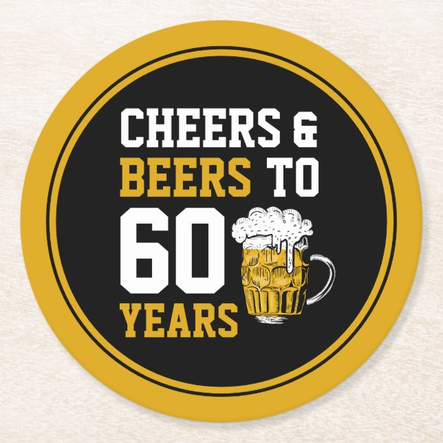 60th Birthday Cheers & Beers to 60 Years Round Paper Coaster (Front)