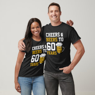 60th Birthday Cheers & Beers to 60 Years T-Shirt