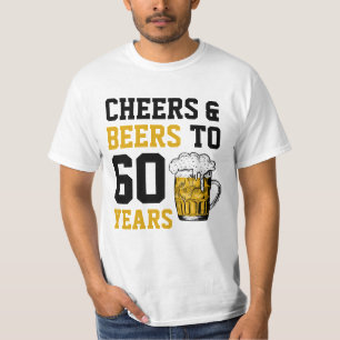60th Birthday Cheers & Beers to 60 Years T-Shirt