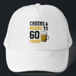 60th Birthday Cheers & Beers to 60 Years Trucker Hat<br><div class="desc">60th Birthday Cheers & Beers to 60 Years 60th Birthday Celebration!</div>