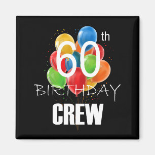 60th Birthday Crew 60 Party Crew Group Women Magnet