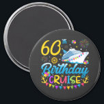 60th Birthday Cruise B-Day Party Circle Magnet<br><div class="desc">60th Birthday Cruise B-Day Party Funny design Gift Circle Magnet Classic Collection.</div>