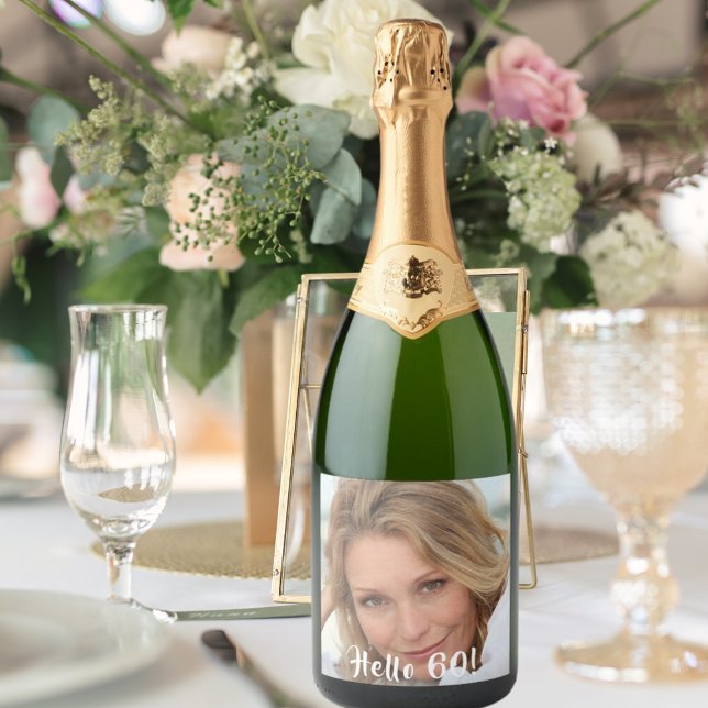 60th birthday custom photo hello 60 women sparkling wine label (Creator Uploaded)