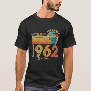 60Th Birthday February 1962 Legend Since 1962 60 Y T-Shirt