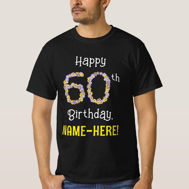60th Birthday: Floral Flowers Number “60” + Name T-Shirt (Front)