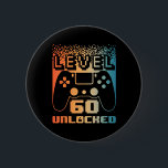 60th Birthday For Men Level 60 Unlocked Gamer 60 Y 6 Cm Round Badge<br><div class="desc">60th Birthday For Men Level 60 Unlocked Gamer 60 Year Old</div>