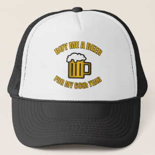 60th Birthday Funny Beer Trucker Hat