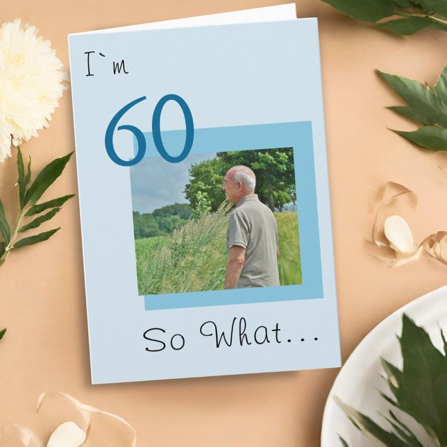 60th Birthday Funny Photo Card (Creator Uploaded)