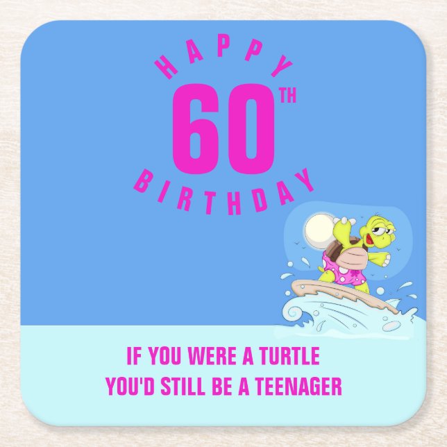 60th birthday funny quote  square paper coaster (Front)