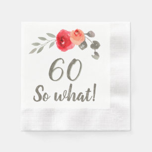 60th Birthday Funny Saying Watercolor Floral Woman Napkin
