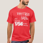 60th Birthday Gift 1954 Vintage Brew V07K T-Shirt<br><div class="desc">RED Shirt and WHITE Text Are you born in 1954?  Or looking for a fun birthday gift for someone?  Then check out this 1954 Vintage Brew Tshirt.</div>