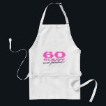 60th Birthday gift apron | 60 and fabulous!<br><div class="desc">PInk 60th Birthday gift apron | 60 and fabulous! Personalizable age number and colour. Cute present for women: mum,  aunt,  sister,  grandma,  friend etc.</div>