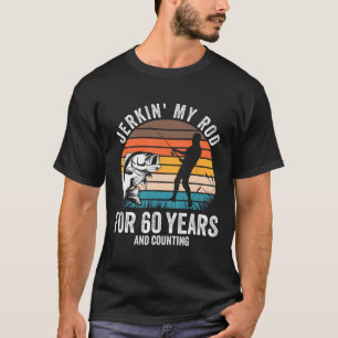60th Birthday Gift For Fisherman Men Funny Fishing T-Shirt