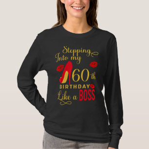 60th Birthday Gift Stepping Into My 60 Birthday Li T-Shirt