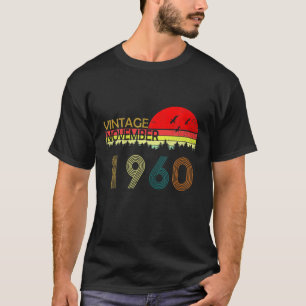 60th Birthday Gift - Vintage November 1960 Bday 60 T-Shirt
