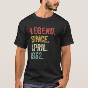 60Th Birthday Gifts 60 Years Old Legend Since Apri T-Shirt