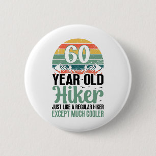 60th Birthday Hiker Mountain 60 Years Old Hiking L 6 Cm Round Badge