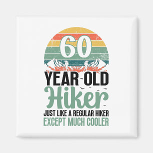 60th Birthday Hiker Mountain 60 Years Old Hiking L Magnet