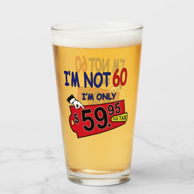 60th Birthday Humour 59.95 Pint Glass (Front Filled)