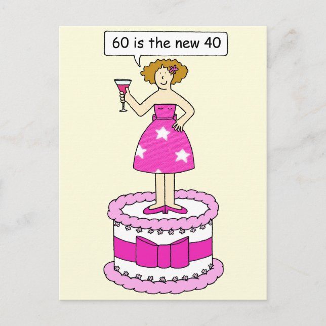 60th Birthday Humour for Her 60 is the New 40 Postcard (Front)
