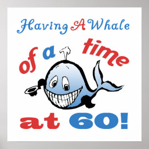 60th Birthday Humour (Whale) Poster