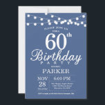 60th Birthday Invitation Blue<br><div class="desc">60th Birthday Invitation with String Lights. Blue Background. Men or Women Birthday. 13th 15th 16th 18th 20th 21st 30th 40th 50th 60th 70th 80th 90th 100th,  Any age. For further customisation,  please click the "Customise it" button and use our design tool to modify this template.</div>