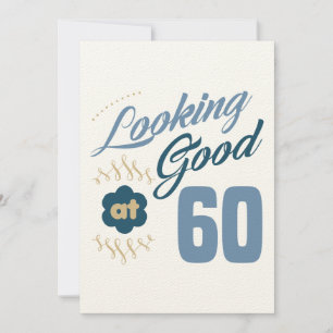 60th birthday Looking Good Card